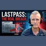 LastPass Breach, FortiGate Firewall Flaw, and Signal Scams: This Week in Cybersecurity