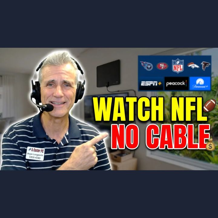 Bryan Longworth of A Faster PC points toward a TV antenna and streaming service logos while explaining how to watch NFL preseason games without cable.